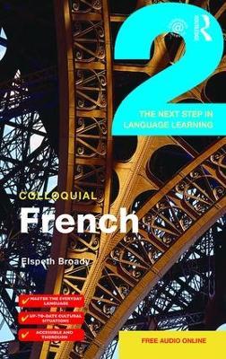 Colloquial French 2: The Next step in Language Learning - Elspeth Broady - cover