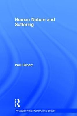 Human Nature and Suffering - Paul Gilbert - cover