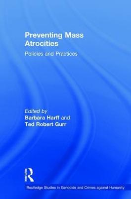 Preventing Mass Atrocities: Policies and Practices - cover