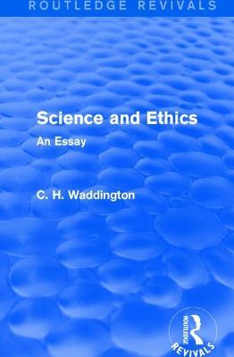 Science and Ethics: An Essay - C. H. Waddington - cover