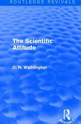 The Scientific Attitude - C. H. Waddington - cover