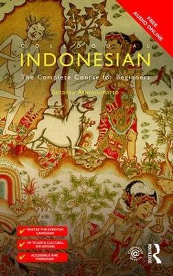 Colloquial Indonesian: The Complete Course for Beginners - Sutanto Atmosumarto - cover