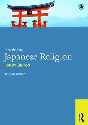 Introducing Japanese Religion - Robert Ellwood - cover
