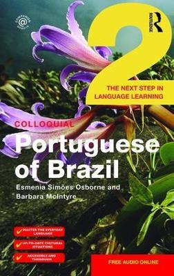 Colloquial Portuguese of Brazil 2 - Esmenia Simoes Osborne,Barbara McIntyre - cover