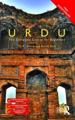 Colloquial Urdu: The Complete Course for Beginners - Tej K Bhatia,Ashok Koul - cover