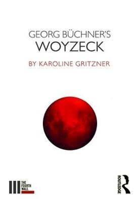 Georg Buchner's Woyzeck - Karoline Gritzner - cover
