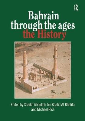 Bahrain Through The Ages: The History - cover