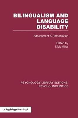 Bilingualism and Language Disability (PLE: Psycholinguistics): Assessment and Remediation - cover