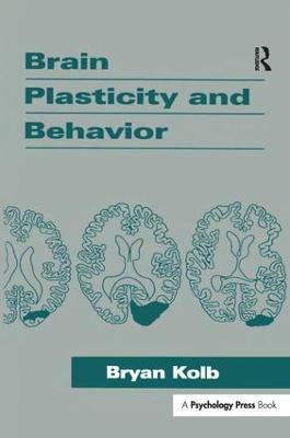 Brain Plasticity and Behavior - Bryan Kolb - cover