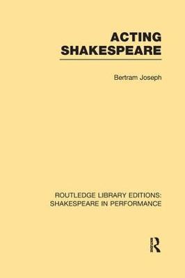 Acting Shakespeare - Bertram Leon Joseph - cover