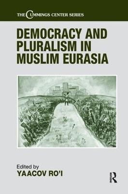 Democracy and Pluralism in Muslim Eurasia - cover