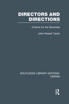 Directors and Directions: Cinema for the Seventies - John Russell Taylor - cover