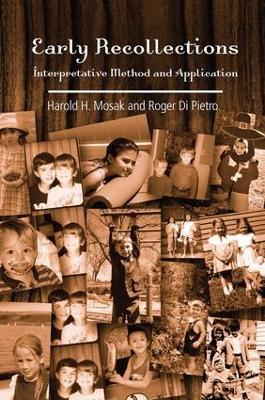 Early Recollections: Interpretive Method and Application - Harold H. Mosak,Roger Di Pietro - cover