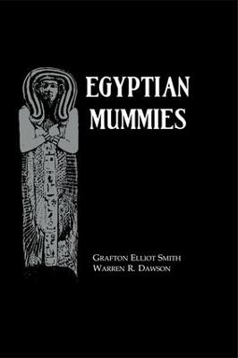 Egyptian Mummies - Grafton Elliot Smith,Warren R. Dawson - cover