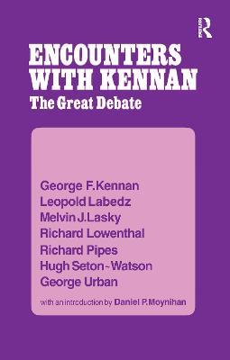 Encounter with Kennan: The Great Debate - George F. Kennan - cover