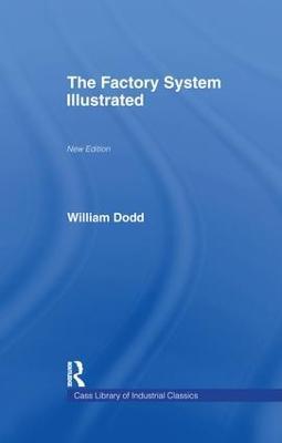 Factory System Illustrated - William Dodd - cover