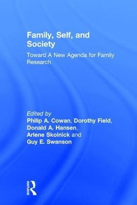 Family, Self, and Society: Toward A New Agenda for Family Research - cover