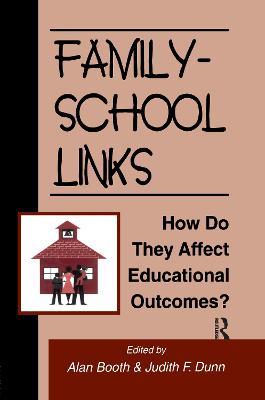 Family-School Links: How Do They Affect Educational Outcomes? - cover