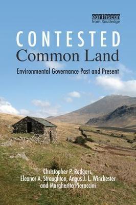 Contested Common Land: Environmental Governance Past and Present - cover