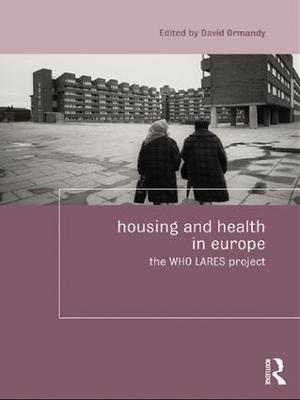 Housing and Health in Europe: The WHO LARES project - cover