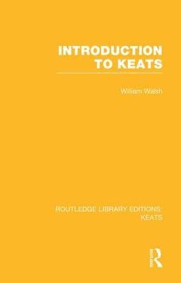 Introduction to Keats - William Walsh - cover