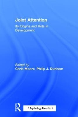 Joint Attention: Its Origins and Role in Development - cover