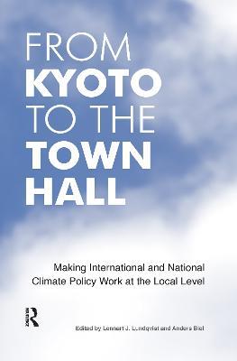 From Kyoto to the Town Hall: Making International and National Climate Policy Work at the Local Level - cover