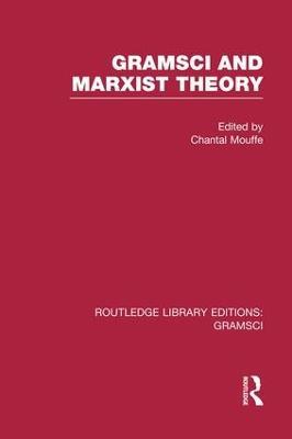 Gramsci and Marxist Theory (RLE: Gramsci) - cover