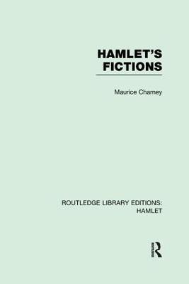 Hamlet's Fictions - Maurice Charney - cover