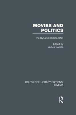 Movies and Politics: The Dynamic Relationship - cover