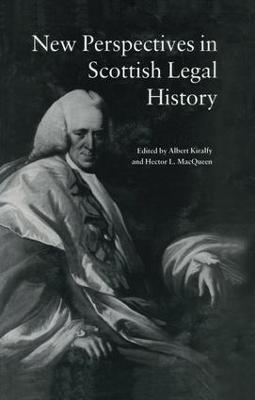 New Perspectives in Scottish Legal History: New Per Scot Legal His - A. K. R Kiralfy,Hector L MacQueen - cover