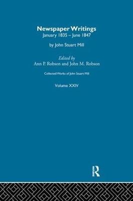 Collected Works of John Stuart Mill: XXIV. Newspaper Writings Vol C - cover