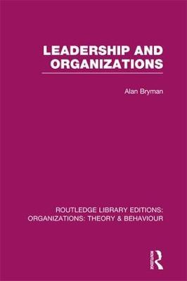 Leadership and Organizations (RLE: Organizations) - cover