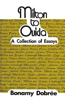 Milton to Ouida: A Collection of Essays - Bonamy Dobrée - cover