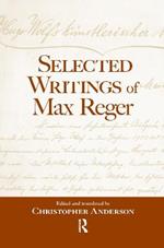 Selected Writings of Max Reger