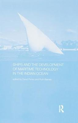 Ships and the Development of Maritime Technology on the Indian Ocean - cover