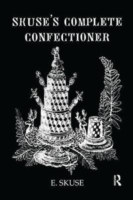 Skuse'S Complete Confectioner - E. Skuse - cover