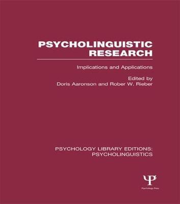 Psycholinguistic Research (PLE: Psycholinguistics): Implications and Applications - cover
