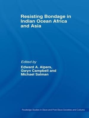 Resisting Bondage in Indian Ocean Africa and Asia - cover