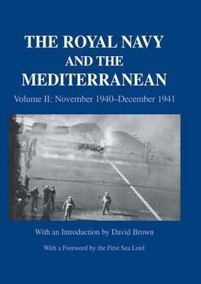 The Royal Navy and the Mediterranean: Vol.II: November 1940-December 1941 - cover