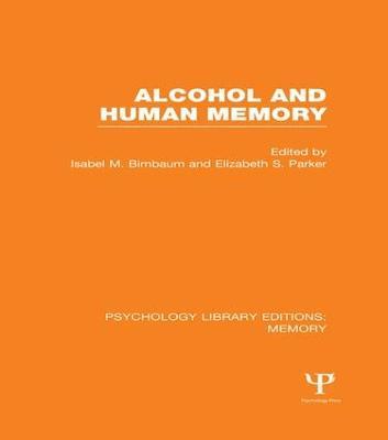 Alcohol and Human Memory (PLE: Memory) - cover