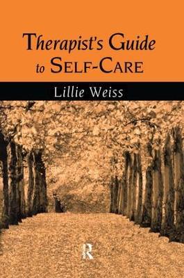 Therapist's Guide to Self-Care - Lillie Weiss - cover