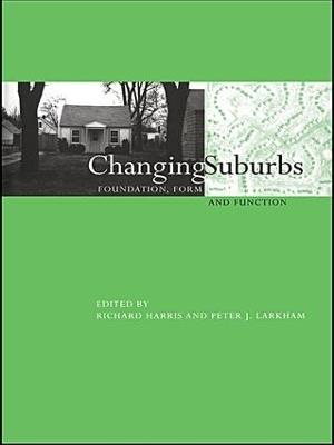 Changing Suburbs: Foundation, Form and Function - cover