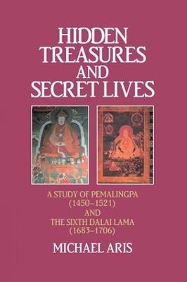 Hidden Treasures and Secret Lives: A Study of Pemalingpa (1450-1521) and The Sixth Dalai Lama (1683-1706) - Michael Aris - cover