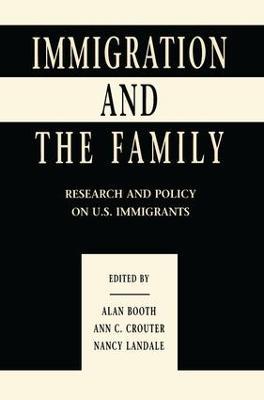 Immigration and the Family: Research and Policy on U.s. Immigrants - cover
