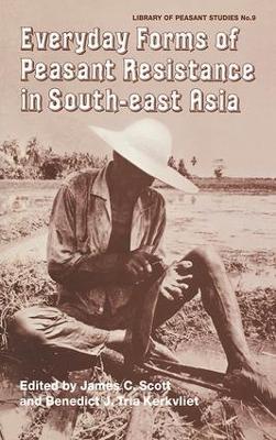 Everyday Forms of Peasant Resistance in South-East Asia: Everyday Forms Res Asia - cover