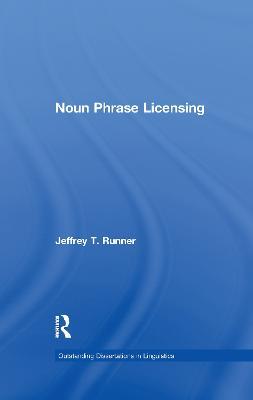 Noun Phrase Licensing - Jeffrey T. Runner - cover
