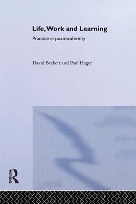 Life, Work and Learning - David Beckett,Paul Hager - cover