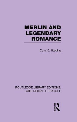 Merlin and Legendary Romance - Carol Harding - cover