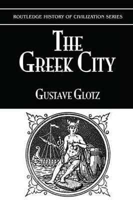 The Greek City - Gustave Glotz - cover